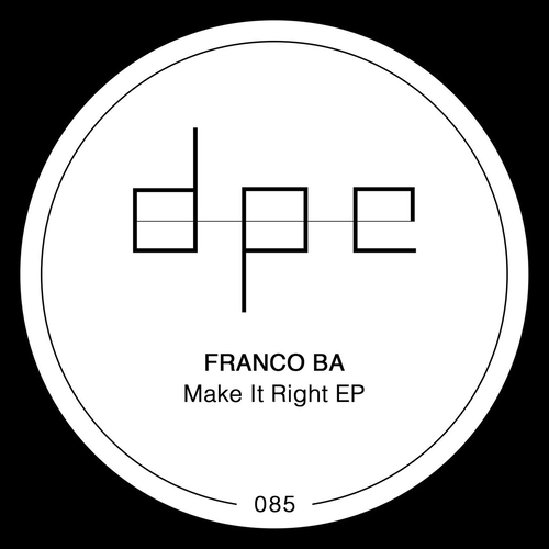 Franco BA - Make It Right EP [DP262]